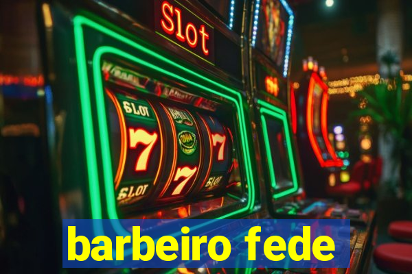 barbeiro fede